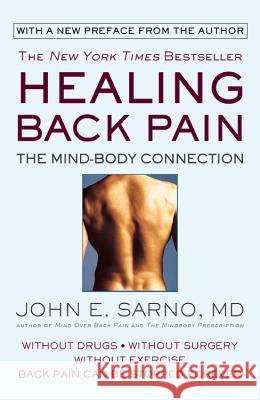 Healing Back Pain: The Mind-Body Connection John E. Sarno 9780446392303 Warner Books - książka