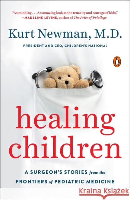 Healing Children Kurt Newman 9780143110033 Penguin Putnam Inc - książka