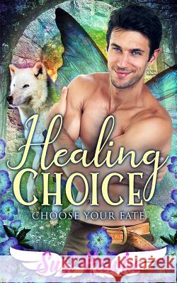 Healing Choice Susi Hawke 9781091510616 Independently Published - książka