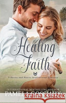 Healing Faith Pamela Gossiaux 9781734896893 Tri-Cat Publishing - książka