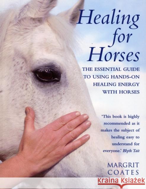 Healing For Horses Margrit Coates 9780712601382 EBURY PRESS - książka
