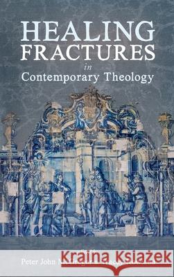 Healing Fractures in Contemporary Theology Peter John McGregor Tracey Rowland 9781725266094 Cascade Books - książka