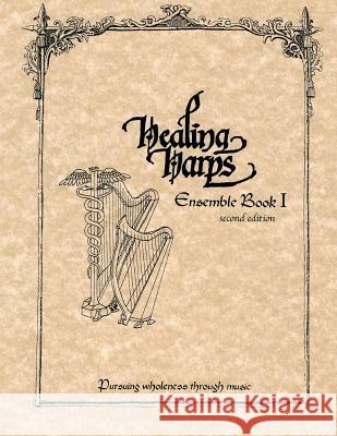 Healing Harps Ensemble Book 1 Healing Harp 9781515309505 Createspace - książka