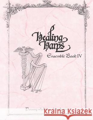 Healing Harps Ensemble Book 4 Healing Harps 9781530474561 Createspace Independent Publishing Platform - książka