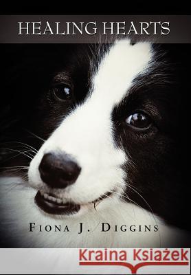 Healing Hearts Fiona J. Diggins 9781465396501 Xlibris Corporation - książka