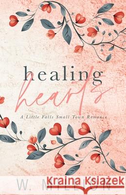 Healing Hearts W. Million 9781990754210 Stomill Books - książka