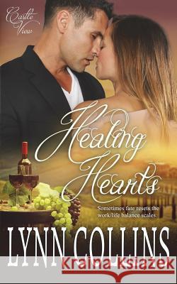 Healing Hearts: Castle View Romance Series Lynn Collins 9781721233014 Createspace Independent Publishing Platform - książka