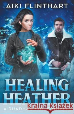 Healing Heather Aiki Flinthart 9780648773634 Cat Press - książka