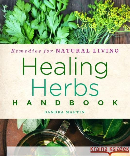 Healing Herbs Handbook: Recipes for Natural Living Volume 3 Grogan, Barbara Brownell 9781454928997 Sterling - książka
