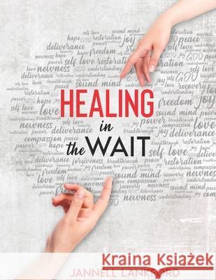 HEALING in the WAIT Jannell Lankford 9781737743217 Foxhouse Publishing - książka