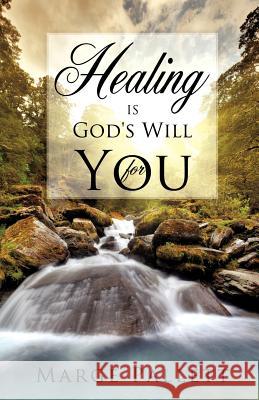 HEALING is God's Will For You Pallett, Marge 9781622308347 Xulon Press - książka