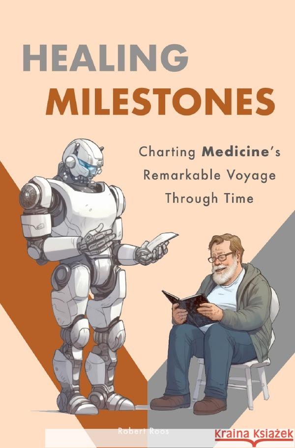 Healing Milestones Roos, Robert 9783758422461 epubli - książka