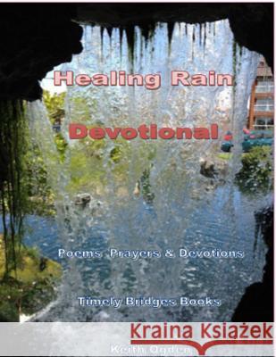 Healing Rain Journal Keith Ogden 9781471735141 Lulu.com - książka