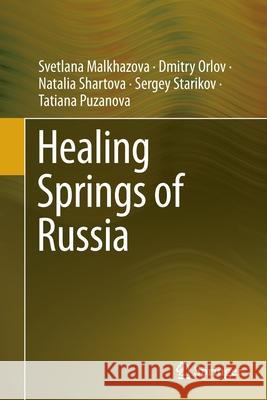 Healing Springs of Russia Svetlana Malkhazova Dmitry Orlov Natalia Shartova 9783030835330 Springer - książka