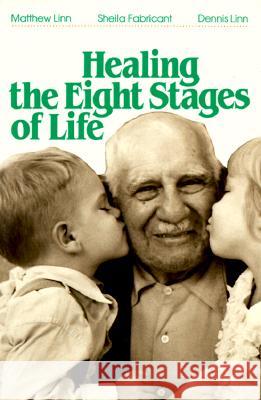 Healing the Eight Stages of Life Matthew Linn, Sheila Fabricant, Dennis Linn 9780809129805 Paulist Press International,U.S. - książka