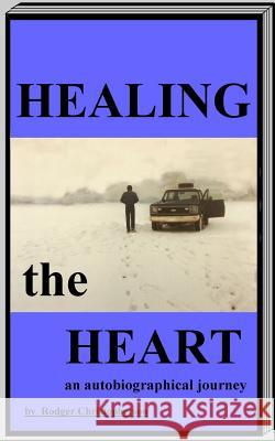 Healing the Heart Rodger Christopherson 9780914597445 Publishers West - książka