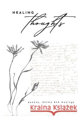 Healing Thoughts: Quotes, Poems and Musings Ryan Puusaari 9781998830305 Wood Island Publishing - książka