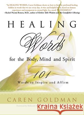 Healing Words for the Body, Mind, and Spirit: 101 Words to Inspire and Affirm Caren Goldman 9780819223623 Morehouse Publishing - książka