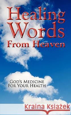 Healing Words From Heaven, God's Medicine For Your Health Wall, Dean 9780982209721 Cfa Publications - książka