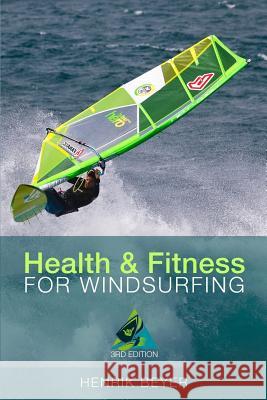 Health & Fitness for Windsurfing Henrik Beyer 9781514666111 Createspace - książka