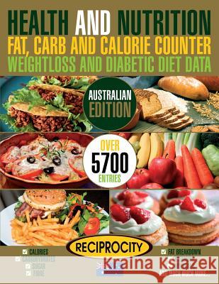 Health & Nutrition Fat, Carb & Calorie Counter, Weightloss & Diabetic Diet Data: Australian government data on Calories, Carbohydrate, Sugar counting, Fotherington, Susan 9781539145066 Createspace Independent Publishing Platform - książka