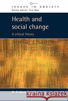 Health & Social Change Scambler, Graham 9780335204793 Open University Press - książka