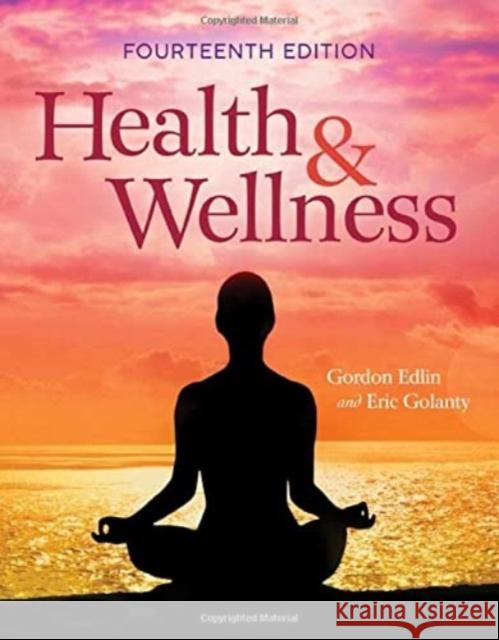 Health & Wellness Gordon Edlin Eric Golanty 9781284235197 Jones & Bartlett Publishers - książka