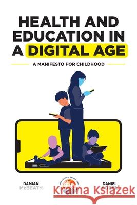 Health and Education in a Digital World Damian McBeath Daniel Sobel 9781068260339 Damian McBeath - książka