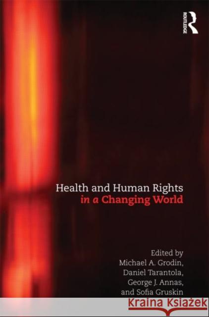 Health and Human Rights in a Changing World Michael Grodin 9780415503990  - książka