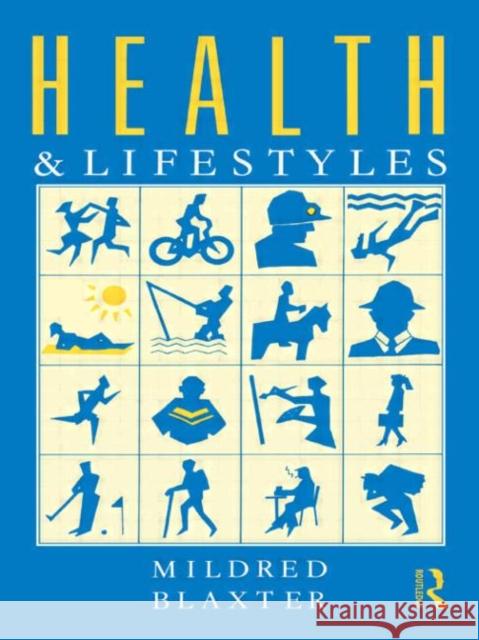 Health and Lifestyles Mildred Blaxter 9780415001472 Routledge - książka
