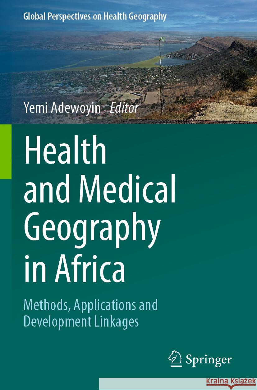 Health and Medical Geography in Africa  9783031412707 Springer - książka