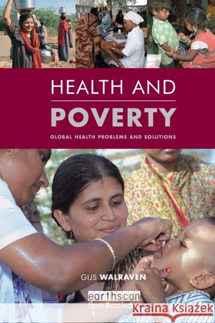 Health and Poverty: Global Health Problems and Solutions Walraven, Gijs 9781849711814  - książka