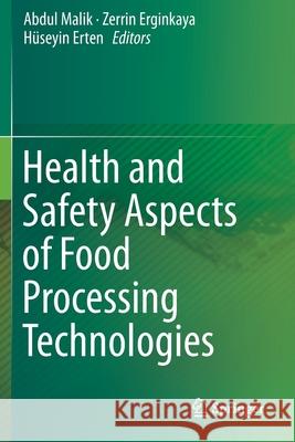 Health and Safety Aspects of Food Processing Technologies Abdul Malik Zerrin Erginkaya H 9783030249052 Springer - książka