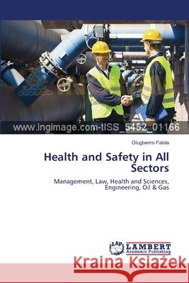 Health and Safety in All Sectors Olugbenro Falola 9783659478451 LAP Lambert Academic Publishing - książka