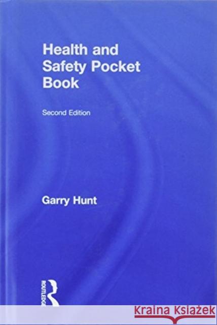 Health and Safety Pocket Book Hunt, Garry 9781138091450  - książka