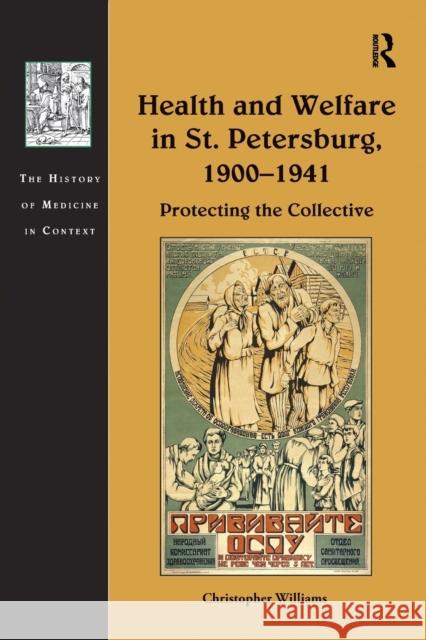 Health and Welfare in St. Petersburg, 1900-1941: Protecting the Collective Christopher Williams 9781032095226 Routledge - książka