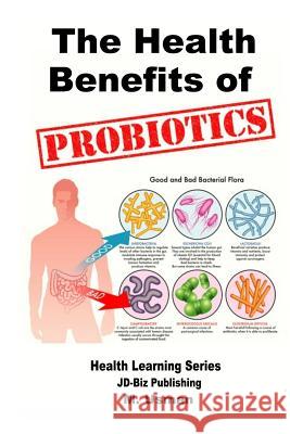 Health Benefits of Probiotics M. Usman Mendon Cottage Books                     John Davidson 9781505574715 Createspace Independent Publishing Platform - książka