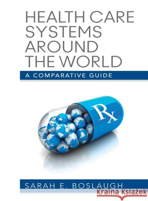 Health Care Systems Around the World Boslaugh, Sarah E. 9781452203126  - książka