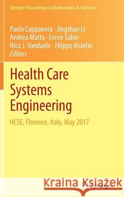 Health Care Systems Engineering: Hcse, Florence, Italy, May 2017 Cappanera, Paola 9783319661452 Springer - książka