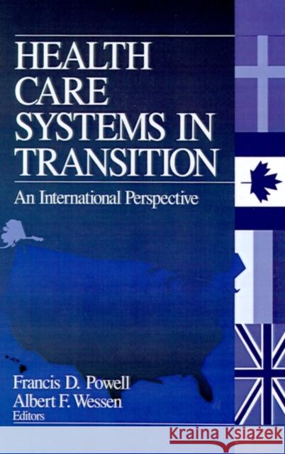 Health Care Systems in Transition: An International Perspective Powell, Francis D. 9780761910817 Sage Publications - książka