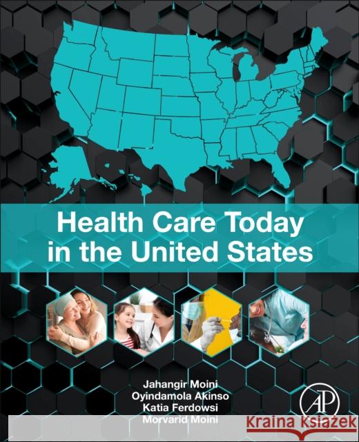 Health Care Today in the United States Morvarid (Diplomate of the American Board of Pediatric Dentistry & serves as a Board Certified Pediatric Dentist, Owner  9780323990387 Elsevier Science & Technology - książka