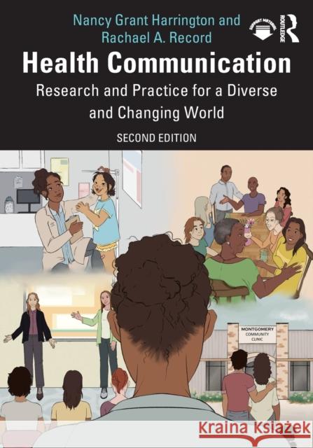 Health Communication: Research and Practice for a Diverse and Changing World Nancy Harrington Rachael Record 9781032100470 Routledge - książka