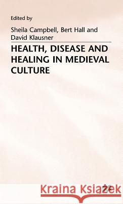 Health, Disease and Healing in Medieval Culture  9780333550656 PALGRAVE MACMILLAN - książka