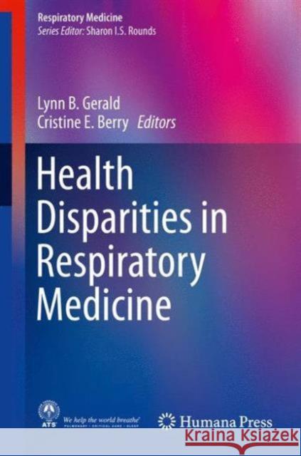 Health Disparities in Respiratory Medicine Lynn B. Gerald Cristine Berry 9783319236742 Humana Press - książka