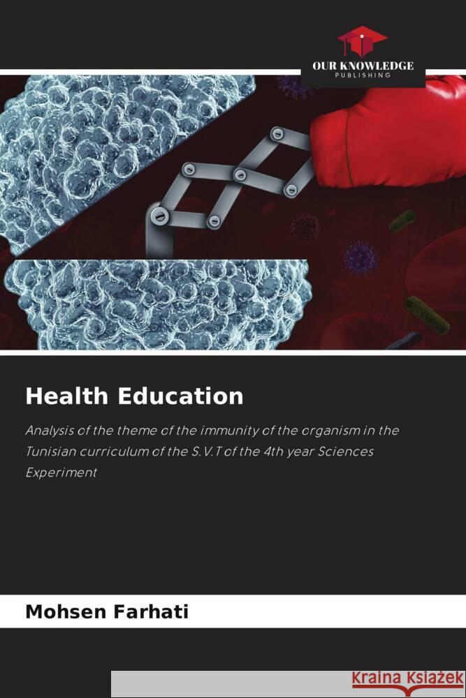 Health Education Mohsen Farhati   9786205894729 Our Knowledge Publishing - książka