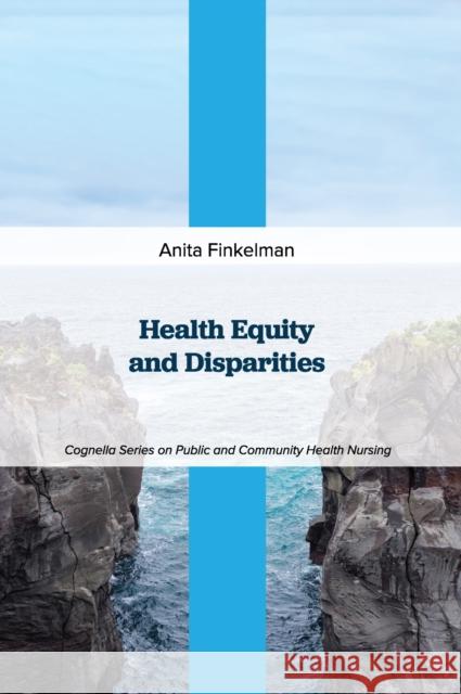 Health Equity and Disparities Anita Finkelman 9781793572806 Eurospan (JL) - książka