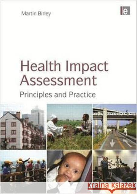 Health Impact Assessment: Principles and Practice Birley, Martin 9781849712774 Earthscan Publications - książka