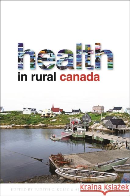 Health in Rural Canada Judith C. Kulig Allison M. Williams 9780774821735 UBC Press - książka