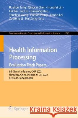 Health Information Processing. Evaluation Track Papers  9789819948253 Springer Nature Singapore - książka