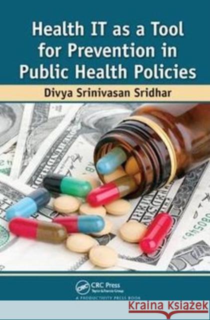 Health It as a Tool for Prevention in Public Health Policies Divya Srinivasan Sridhar 9781138431744 Productivity Press - książka